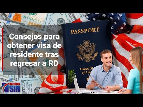 Recomendaciones para obtener visa de residente tras regresar a RD