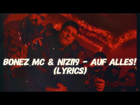 Bonez MC x Nizi19 - auf alles! (LYRICS)