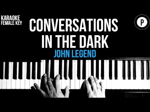 John Legend – Conversations In The Dark Karaoke SLOWER Acoustic Piano Instrumental Lyrics FEMALE KEY