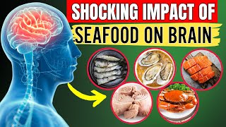 Seafood That Makes You Smarter (Science-Backed)