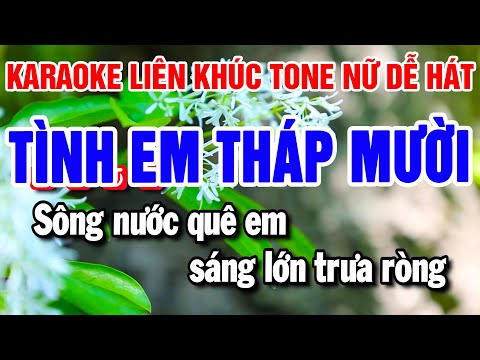 Liên Khúc Karaoke Nhạc Sống Tone Nữ – Tình Em Tháp Mười – Về Miền Tây