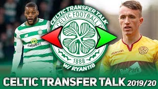 Celtic Sign David Turnbull & Ntcham Leaving!? | Celtic Transfer Talk 2019/20