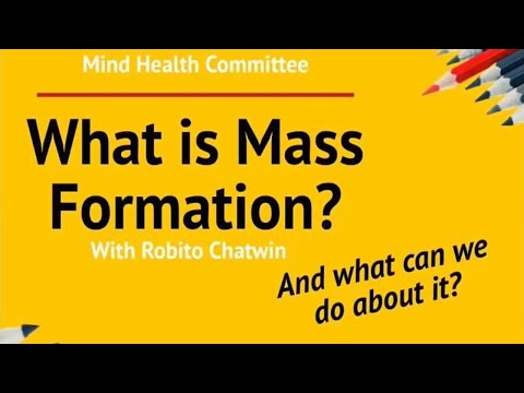 What is Mass Formation & What Can We Do About It?