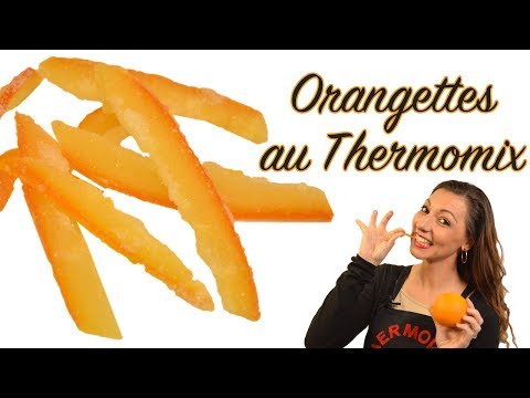 ORANGETTES au Thermomix