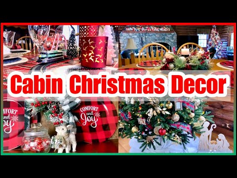 CHRISTMAS CABIN DECOR IDEAS | LOG CABIN COUNTRY CHRISTMAS