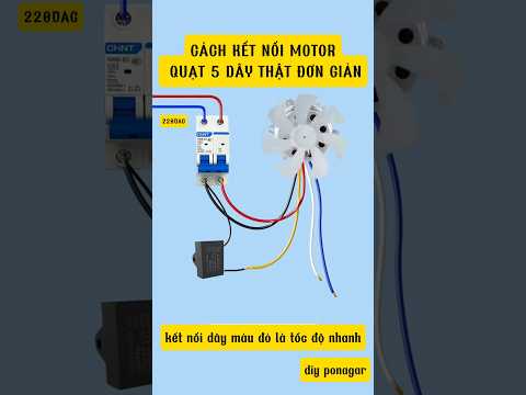 cách đấu motor quạt 5 dây do trung quốc sản suất, nội địa china
