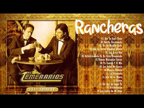 Los Temerarios Las Mejores Rancheras Mix - Los Temerarios Que De Raro Tiene