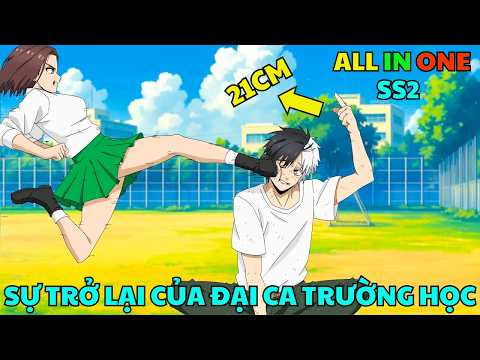 All in One "Mới Chuyển Trường Đã Muốn Làm Trùm Thì Phải Làm Sao?" - Wind Breaker SS2 - Tóm Tắt Anime