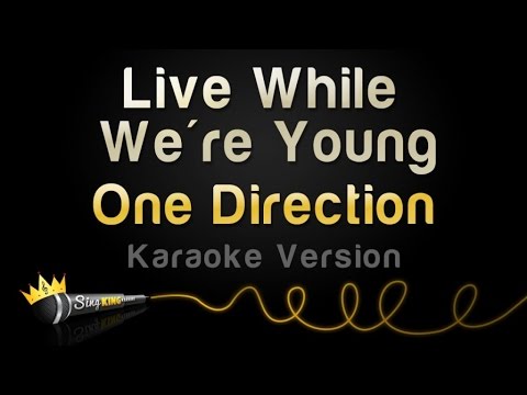 One Direction – Live While We’re Young (Karaoke Version)