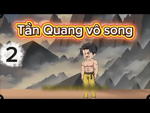 Tần Quang vô song 2 | phim truyện hoạt hình animation hay
