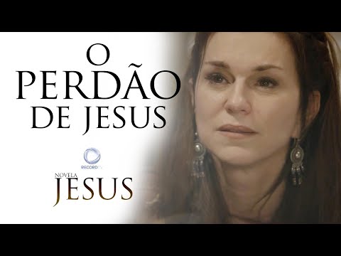 O PERDÃO de Jesus!