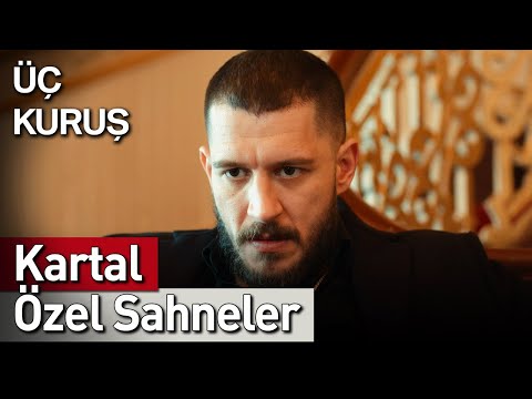 Üç Kuruş | 18. Bölüm Kartal Özel Sahneler 1 🦅