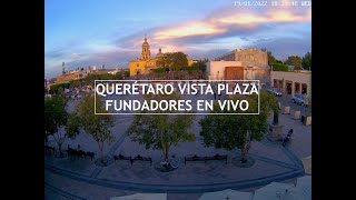 Vista en vivo de la Plaza Fundadores en la Ciudad de Querétaro
