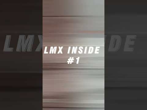 NEW FORMAT // LMX INSIDE #1
