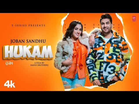 Hukam (Full Video) | Joban Sandhu, Vicky Dhaliwal | Latest Punjabi Songs 2023 | T-Series