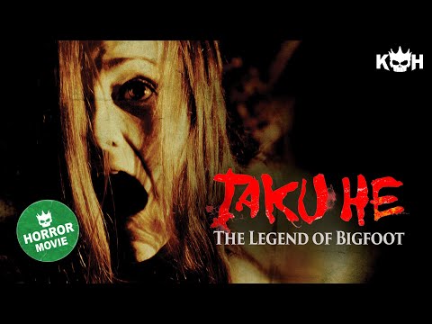 Taku-He: The Legend Of Bigfoot | Full Horror Movie | A Deadly Encounter in the Woods