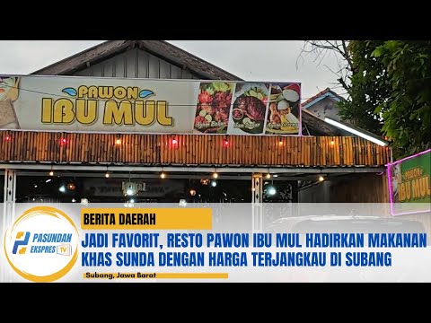 Jadi Favorit, Resto Pawon Ibu Mul Hadirkan Makanan Khas Sunda dengan Harga Terjangkau di Subang