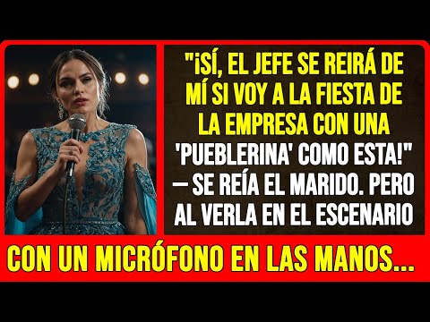 "¡Sí, el jefe se reirá de mí si voy a la fiesta de la empresa con una 'pueblerina' como esta!"