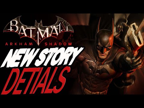 New Batman Arkham Shadow Story Details! Sequel to Origins Confirmed
