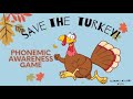 Engaging in Phonemic Awareness Through Thanksgiving Fun