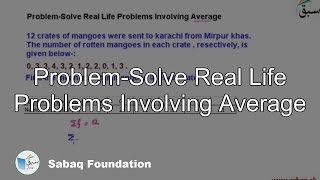 Problem-Solve Real Life Problems Involving Average