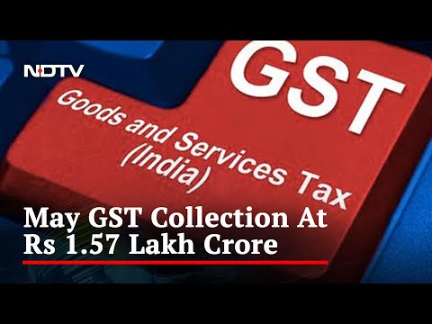 GST Collection Rises 12% To Rs. 1.57 Lakh Crore In May