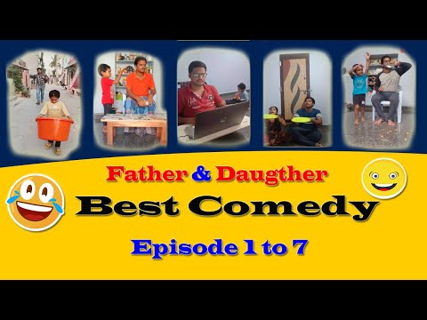 Father & Daughter Best Comedy | Episode 1 - 7 | Comedy Videos | Funny Videos | Itlu Anitha