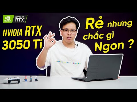 (VIETNAMESE) Nvidia RTX 3050 Ti - Rẻ nhưng chắc gì đã Ngon...? Asus TUF Dash F15 (2021) #LaptopAZ