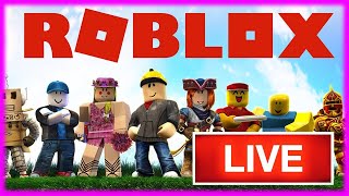 🔴LIVE - PLAYING ROBLOX NOW!!