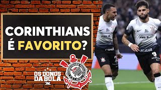 Debate Donos: O Corinthians é favorito para ser campeão da Copa do Brasil?
