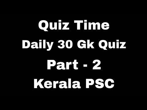 Top 30 Gk Quiz PART - 2 | Kerala Psc | #PreliminaryExam #LDC #Police | Degree Level Exam | #LGS