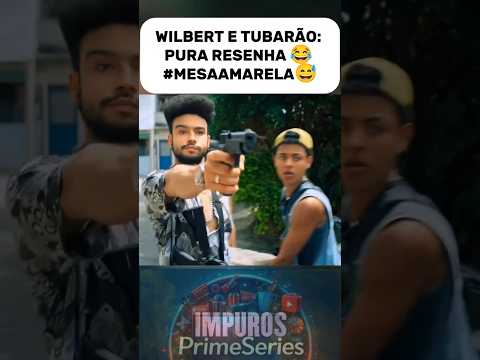 WILBERT E TUBARÃO: PURA RESENHA #MESAAMARELA