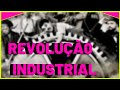 Consequências e Inovações da Revolução Industrial