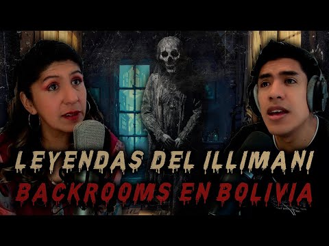 #11 | LEYENDAS DEL ILLIMANI, BACKROOMS EN BOLIVIA, RELATOS DE TERROR JUNTO A MARY ROSS JÁUREGUI