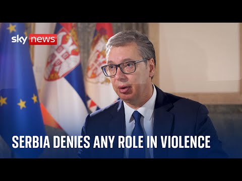 Serbia's president denies any role in violence in Kosovo