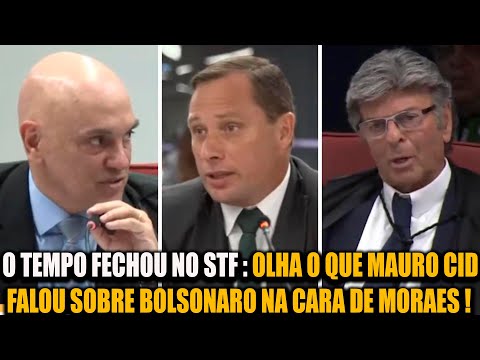 O TEMPO FECHOU NO STF : OLHA O QUE MAURO CID FALOU SOBRE BOLSONARO NA CARA DE MORAES !