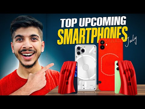 5 Tabahi🔥Smartphones coming in JULY 2024! | Nothing Phone 3 | CMF Phone 1 ||