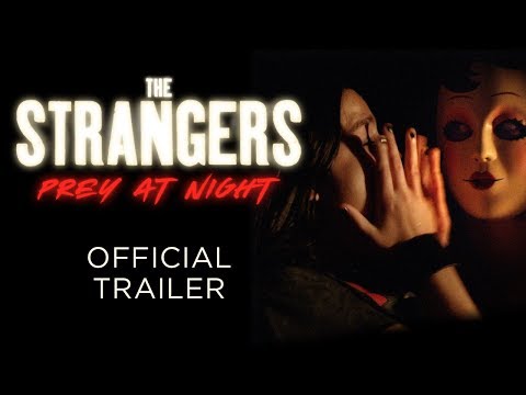 THE STRANGERS: Prey at Night - OFFICIAL TRAILER - In Theaters March 9