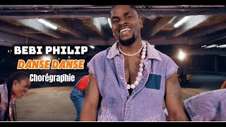 BEBI PHILIP - Danse Danse [ Chorégraphie ]