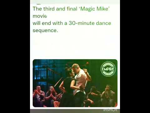 s17 The third and final ‘Magic Mike’ movie will end with a 30-minute dance sequence.