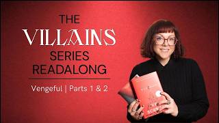 04. Villains Recap: Vengeful | Parts 1 & 2
