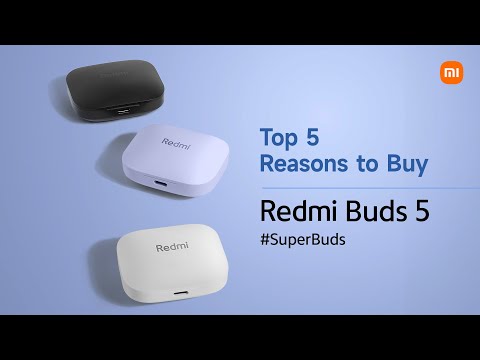 Top 5 Reasons to Buy Redmi Buds 5