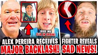 Alex Pereira FACING MAJOR BACKLASH! UFC Fighter REVEALS SAD NEWS on HEALTH! Paddy vs Ilia in SPAIN!?