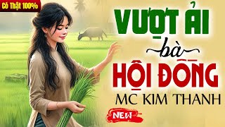 Truyện đời thực có thật 2025: Vượt Ải Bà Hội Đồng - Kể Chuyện Đêm Khuya Mới Nhất