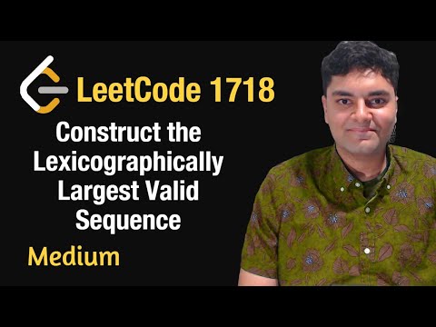 Construct the Lexicographically Largest Valid Sequence - Leetcode 1718 - Python