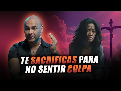 Te SACRIFICAS para no SENTIR CULPA Ep #3 Segunda Temporada Despertar Emocional