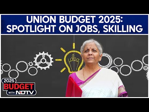 Budget Session 2025 | Focus On Union Budget 2025: Spotlight On Jobs, Skilling