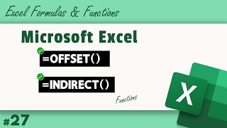 27.Excel OFFSET and INDIRECT functions | Dynamic Range Reference Formula Tutorial