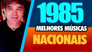 Uma Viagem A 1985 - Lindas Músicas Nacionais