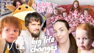 Huge CHANGES! (end of an era) Family of 12 ❤️